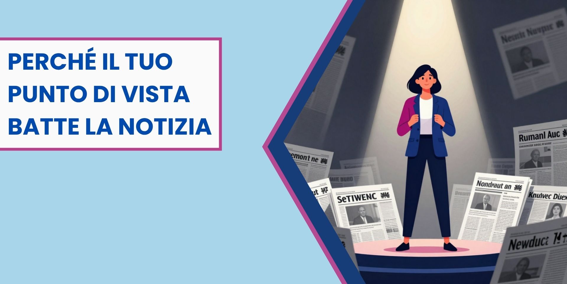 Perché il tuo punto di vista batte la notizia R.jpg