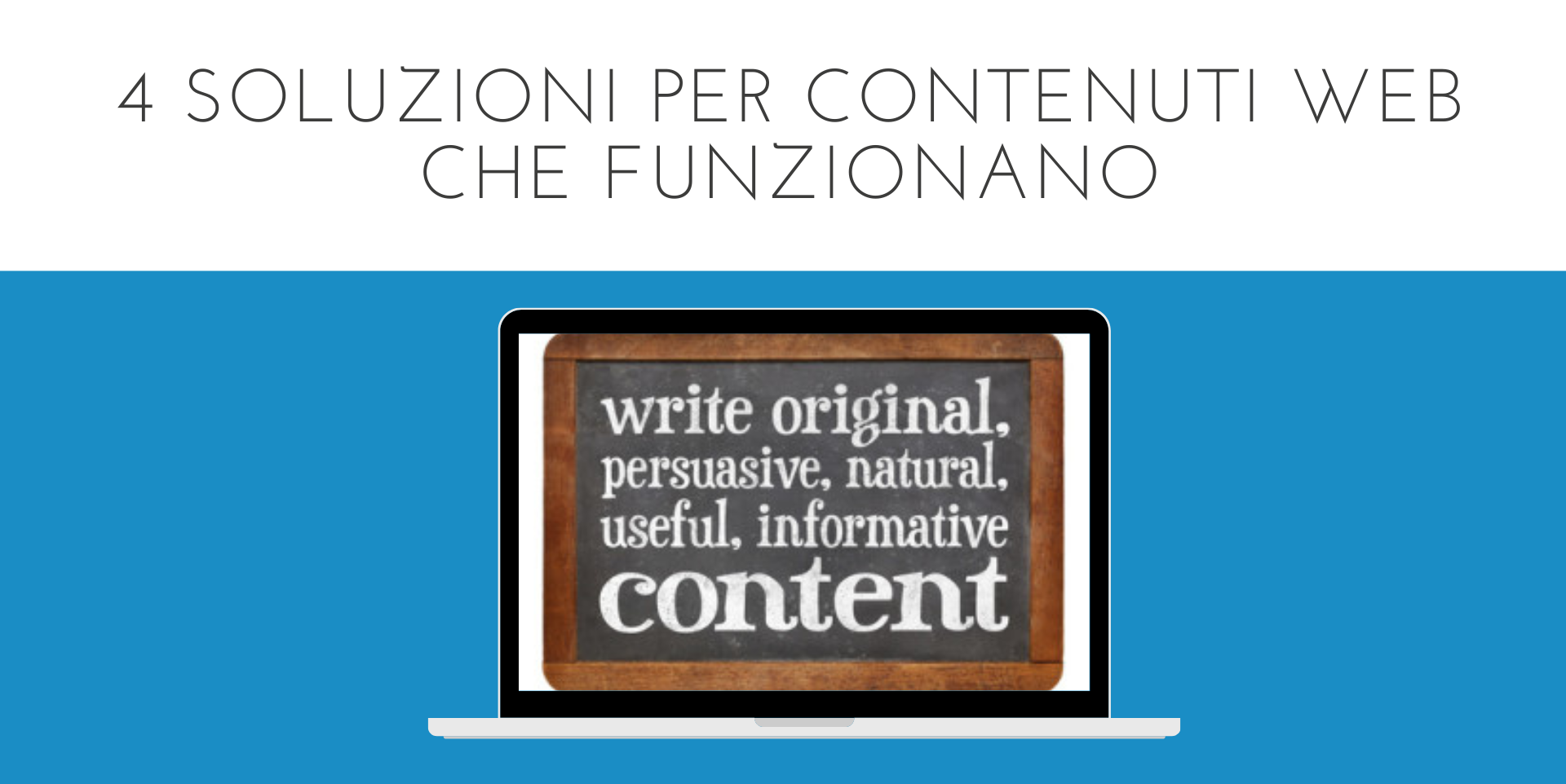 4 Soluzioni Per Contenuti Web Che Funzionano