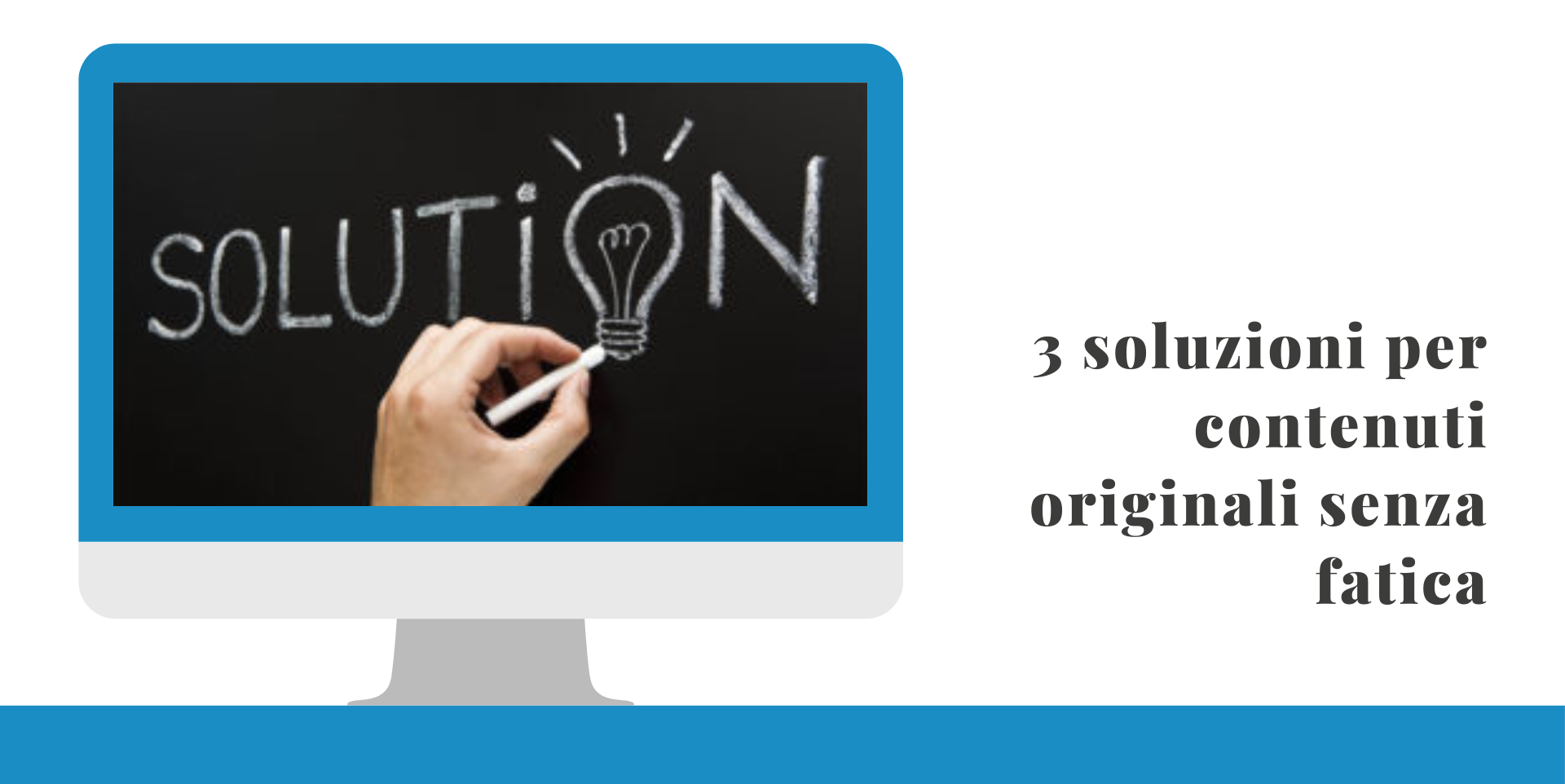 3 Soluzioni Per Contenuti Originali Senza Fatica 3 Soluzioni Per Contenuti Originali Senza Fatica
